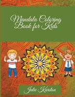 Mandala Coloring Book for Kids: Amazing Mandalas to Color for Relaxation Mandala Coloring Collection Coloring Pages 6069620488 Book Cover
