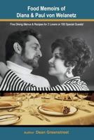 Food Memoirs of Diana & Paul Von Welanetz! 1536974064 Book Cover