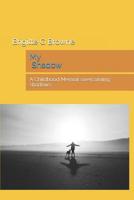 My Shadow: A Childhood Memoir overcoming shadows 109759937X Book Cover