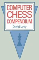 Computer Chess Compendium 1475719701 Book Cover