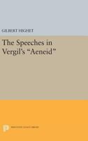 The Speeches in Vergil's Aeneid 0691619492 Book Cover