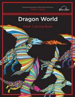 Adult Coloring Book: Dragon World 1944515054 Book Cover