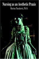 Nursing as an Aesthetic Praxis 1420810200 Book Cover