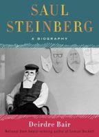 Saul Steinberg: A Biography 038552448X Book Cover