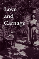 Love And Carnage 144771606X Book Cover