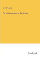 Secret Instructions of the Jesuits 3382330067 Book Cover
