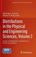 Distributions in the Physical and Engineering Sciences, Volume 2: Linear and Nonlinear Dynamics in Continuous Media 081763942X Book Cover