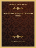 The Gall-Making Diptera Of Scotland 1120882990 Book Cover