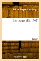 Les usages. Partie 1 232981481X Book Cover