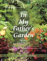 In My Father's Garden: 30 Day Devotional B0C1RQBS3G Book Cover