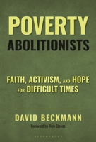 Poverty Abolitionists: Faith, Activism, and Hope for Difficult Times B0FR4C6DWQ Book Cover