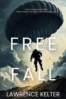 Free Fall: A Sonny Rojas Rock and Roll Thriller B0GXCSMHC8 Book Cover