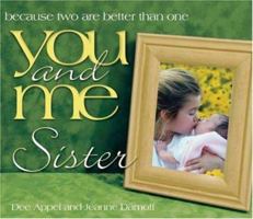 You and Me, Sister: Because Two Are Better Than One (You and Me) 1582293775 Book Cover