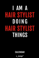 Calendar for Hair Stylists / Hair Stylist: Everlasting Calendar / Diary / Journal (365 Days / 3 Days per Page) for notes, journal writing, event planner, quotes & personal memories 170222676X Book Cover