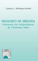 Francisco de Miranda: Précurseur des indépendances de l'Amérique latine 2738471501 Book Cover