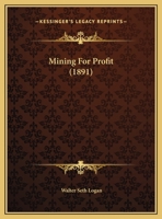 Mining For Profit 1342916190 Book Cover