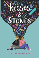 Kisses & Stones B09SNQ9ST6 Book Cover