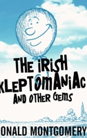 The Irish Kleptomaniac and other Gems 4867528099 Book Cover