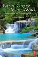 Natural Organic Matter in Water: Characterization and Treatment Methods 0128015039 Book Cover