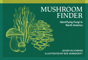 Mushroom Finder: Identifying Fungi in North America 0912550414 Book Cover