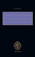 Capital, Payments and Money Laundering in the European Union 1904501516 Book Cover