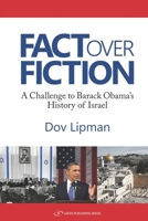 Fact Over Fiction: A Challenge to Barak Obama's History of Israel B09DHWGHXK Book Cover