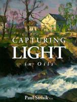 Capturing Light in Oils 0891345922 Book Cover