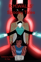 R.M.Wall’s Spooky Tales B0FTMT399B Book Cover