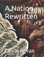 A Nation Rewritten B0DS2S2XD3 Book Cover
