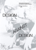 Design Against Design 908331880X Book Cover