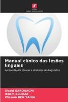 Manual clínico das lesões linguais (Portuguese Edition) 6209701981 Book Cover