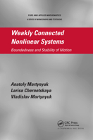 Weakly Connected Nonlinear Systems: Boundedness and Stability of Motion (Chapman & Hall/CRC Pure and Applied Mathematics) 0367380633 Book Cover