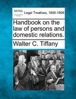 Handbook on the Law of Persons and Domestic Relations 1017334935 Book Cover