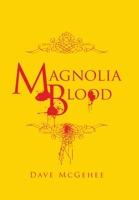 Magnolia Blood 179605349X Book Cover