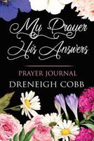 My Prayer His Answers 1985138824 Book Cover