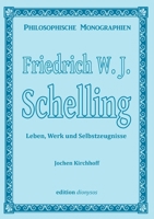 Friedrich W.J. Schelling: Leben, Werk und Selbstzeugnisse (German Edition) 3759777309 Book Cover