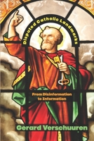 Disputed Catholic Landmarks: From Disinformation to Information B0CQW122WD Book Cover