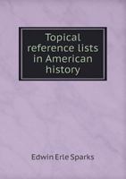Topical Reference Lists in American History 0530426315 Book Cover