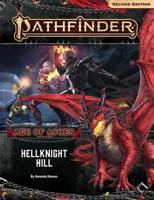 Pathfinder Adventure Path: Hellknight Hill (Age of Ashes 1 of 6) (P2) 1640781730 Book Cover