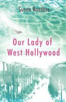 Our Lady of West Hollywood 0615522734 Book Cover