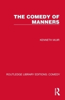 The Comedy of Manners (Routledge Library Editions: Comedy) 1032215658 Book Cover