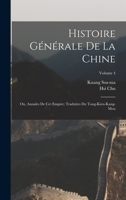 Histoire générale de la Chine: Ou, Annales de cet empire; traduites du Tong-kien-kang-mou; Volume 4 1017733015 Book Cover