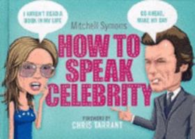 How to Speak Celebrity 0755315758 Book Cover