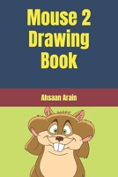 Mouse 2 Drawing Book B09S61YSZH Book Cover