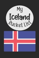 My Iceland Bucket List: Novelty Bucket List Themed Notebook 1084189224 Book Cover
