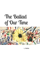 The Ballad of Our Time 1730862896 Book Cover