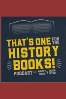 That's One for the History Books Volume 3 B0H9YYSYLJ Book Cover