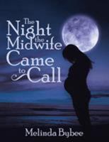 The Night the Midwife Came to Call 1493183486 Book Cover