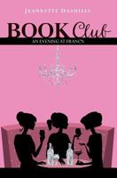 Book Club: An Evening at Franc's 1532860293 Book Cover