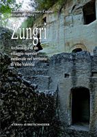 Zungri: Archeologia Di Un Villaggio Rupestre Medievale (Studia Archaeologica, 245) 8891321613 Book Cover